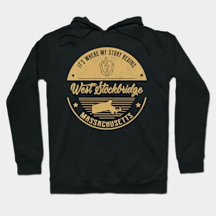 West Stockbridge Massachusetts It's Where my story begins Hoodie